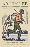 Archy Lee: A California Fugitive Slave Case