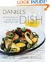 Daniel's Dish: Entertaining at Home With a Four-Star Chef