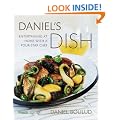 Daniel's Dish: Entertaining at Home with a Four-Star Chef