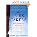 The Risk Takers: 16 Women and Men Who Built Great Businesses Share Their Entrepreneurial Strategies For Success