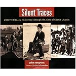 Silent Traces: Discovering Early Hollywood through the Films of Charlie Chaplin book cover