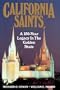 California Saints: A 150-Year Legacy In The Golden State