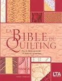 La Bible du quilting : Plus de 200 points brod�s � la main ou � la machine