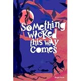 Something Wicked This Way Comesby Roger Hurn