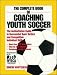 Search : The Complete Book of Coaching Youth Soccer
