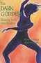 The Dark Goddess: Dancing With the Shadow