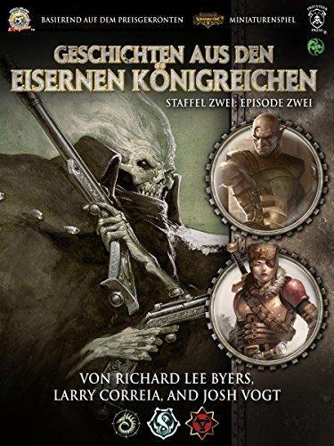 Geschichten aus den Eisernen Königreichen, Staffel 2 Episode 2 (Iron Kingdoms) (German Edition)