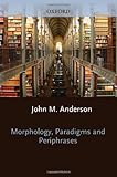 Morphology, paradigms, and periphrases