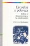Escuelas y Pobreza: Entre El Desasosiego y La Obstinacion (Cuestiones de Educacion) (Spanish Edition)