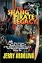 The Shang Pirate Legacy: The 21st Century �Battle For Boss� of the 18th Century Pirate Triad of The Historical Chinese Junk Ning Po