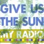 Give Us the Sun