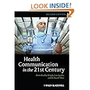 Health Communication in the 21st Century