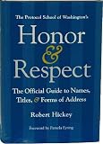Honor & Respect: The Official Guide to Names, Titles, and Forms of Address