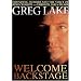 Greg Lake: Welcome Backstage