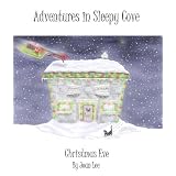 Adventures in Sleepy Cove: Christmas Eve ~ Joan Lee