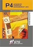 ACCA, for exams in 2010. P4, Advanced financial management (INT)