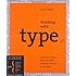 Thinking with Type, Second Revised and Expanded Edition: A Critical Guide for Designers, Writers, Editors, and Students (Design Briefs)