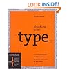 Thinking with Type, 2nd revised and expanded edition: A Critical Guide for Designers, Writers, Editors, & Students