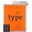 Thinking with Type, Second Revised and Expanded Edition: A Critical Guide for Designers, Writers, Editors, and Students (Design Briefs)