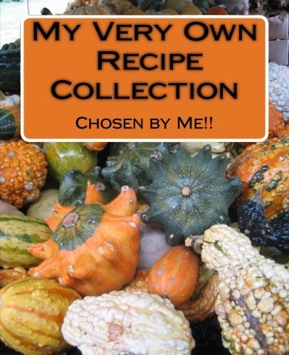 My Favourite Recipes: Chosen by Me!!