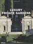 Luxury Private Gardens