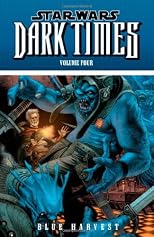 Star Wars: Dark Times Volume 4 - Blue Harvest