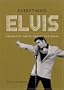 Everything Elvis: Fantastic Facts about the King