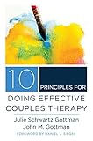 10 principles for doing effective couples therapy