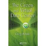 The Green and Virtual Data Center