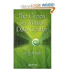 Click here to buy The Green and Virtual Data Center by Greg Schulz.