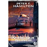 La Trilogie du Vide, tome 1 : Vide qui songepar Peter F. Hamilton