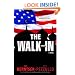 The Walk-In: A Novel