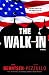 The Walk-In: A Novel