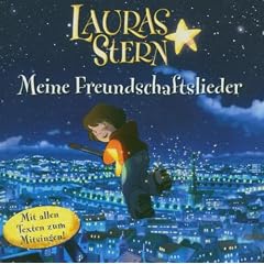 Lauras Stern - Meine Freundschaftslieder. CD mit allen Texten zum Mitsingen!