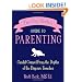 The Gay Uncle's Guide to Parenting: Candid Counsel from the Depths of the Daycare Trenches