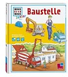 WAS IST WAS Junior, Band 2: Baustelle