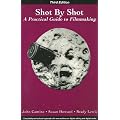 Shot By Shot: Practical Guide to Filmmaking