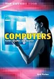 Books : Computers: Faster, Smaller, and Smarter (The Cutting Edge)