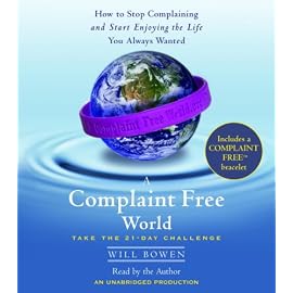 A Complaint Free World
