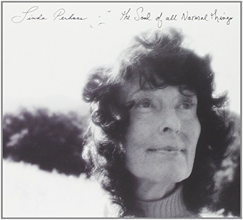 Linda Perhacs - The Soul of All Natural Things - Zortam Music