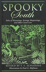 Spooky South: Tales of Hauntings, Strange Happenings, and Other Local Lore