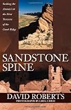 Sandstone Spine: First Traverse of the Comb Ridge