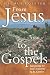 From Jesus to Gospel: Interpreting the New Testament in Its Context
