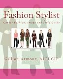Fashion Stylist: A How to Guide