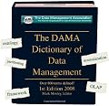 The DAMA Dictionary of Data Management