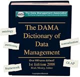 The DAMA Dictionary of Data Management
