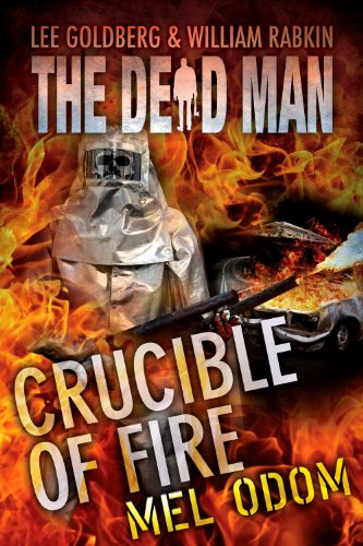 Crucible of Fire (Dead Man Book 19)