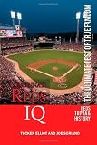 Cincinnati Reds IQ: The Ultimate Test of True Fandom (History & Trivia)