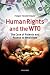 Human Rights and the WTO: The Case of Patents and Access to Medicines (International ...