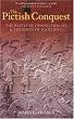 The Pictish Conquest: The Battle of Dunnichen 685 and the Birth of Scotland